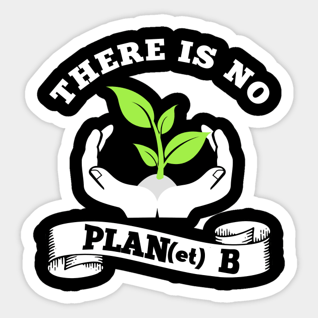 There is no Planet B Sticker by MaikaeferDesign